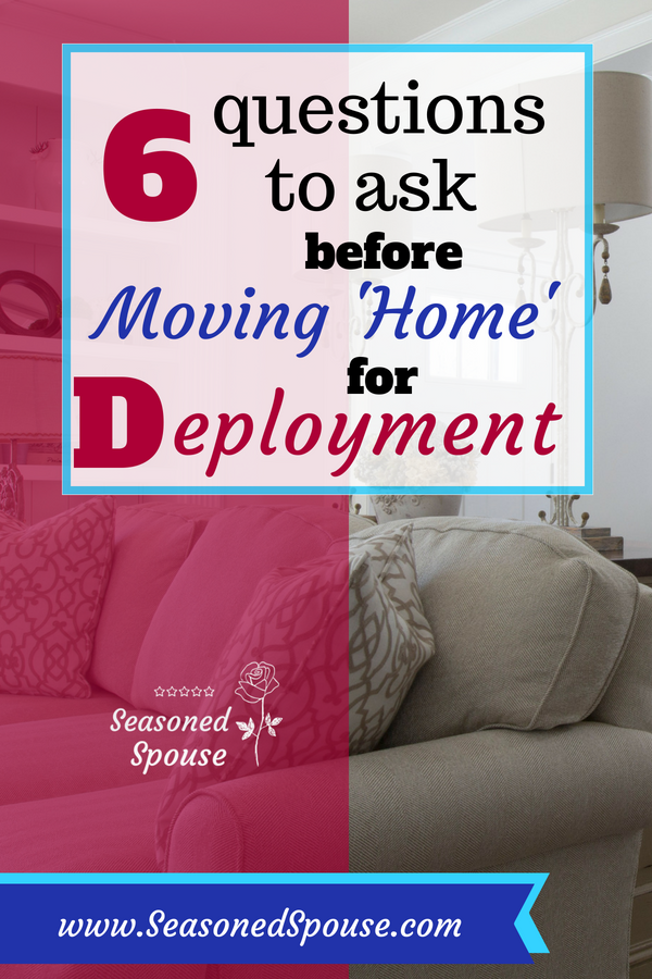 move home for deployment Should you move home for deployment?
