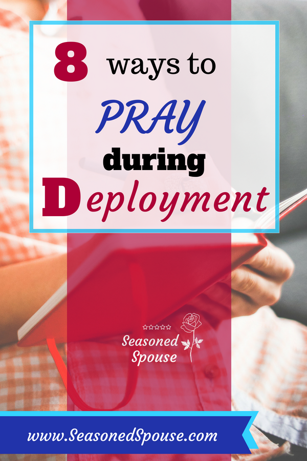deployment prayer Milso or milspouse, use these 8 creative ways to pray during deployment. #ThisisDeployment