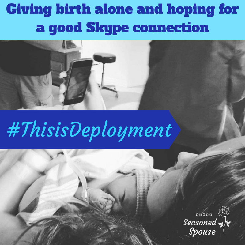 pregnant during deployment #ThisisDeployment, giving birth alone and hopin for a good Skype connection
